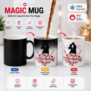 happy birthday my love magic mug 350ml | heat sensitive color changing coffee mug romantic birthday gift